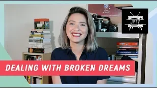 Dealing with Broken Dreams | Adulting with Joyce Pring