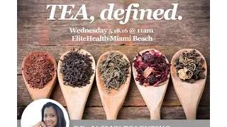 Dr. Tolentino Lecture: Tea Defined