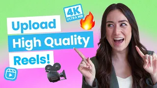 How to Upload High Quality Reels on Instagram