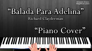 "Balada Para Adelina" Richard Clayderman - (Piano Cover - Armando Orozco)