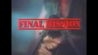 Final Mission Trailer