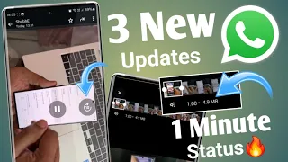 3 Whatsapp New Update | upload 1 minute status on whatsapp new feature | whatsapp updates 🔥