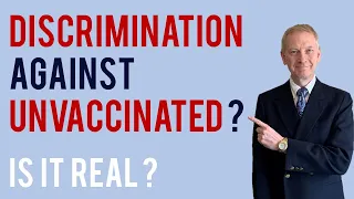 Unvaccinated for Covid? Scientific Study Proves Discrimination