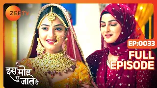 Sanjay Leaves the Marriage Midway - Iss Mod Se Jaate Hain - Full ep 33 - Zee TV