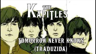 TOMORROW NEVER KNOWS (ALTERNATE VERSION) - TRADUZIDA