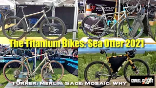 The Titanium Bikes of Sea Otter 2021: Turner, Merlin, Sage, Mosaic, & Why Cycles