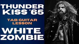 Thunder Kiss '65 | White Zombie | TAB Guitar Lesson