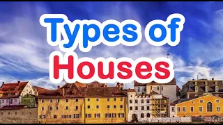 Types of Houses with Pictures and Definitions