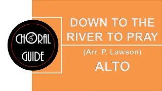 Down to the River to Pray - ALTO