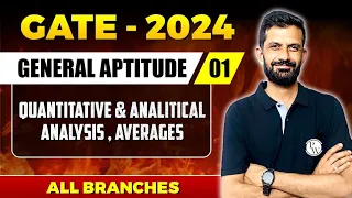 General Aptitude 1 | Quantitative & Analytical Ability - Averages | GATE 2024 | For All Branches