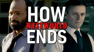 How Westworld Ends...