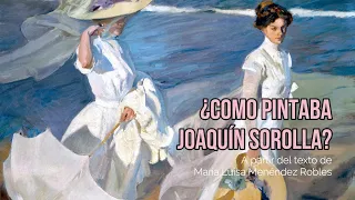 ¿Cómo pintaba Joaquín Sorolla?