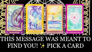 PICK A CARD | 📫THIS MESSAGE WAS MEANT TO FIND YOU!!✨