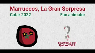 Marruecos, La Gran Sorpresa | Catar 2022 | Fun animator