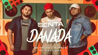 senta Danada - zé felipe e barões da pisadinha #zefelipe #barõesdapisadinha #sentadanada