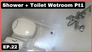 Shower and Toilet Pt1 | Ep22 | Sprinter Conversion