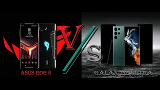 Samsung Galaxy S22 ULTRA   VS Asus Rog 6 ultimate