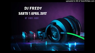 SABTU DJ FREDY 2017-4-1