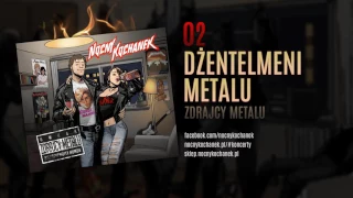 02. Nocny Kochanek - Dżentelmeni Metalu (oficjalny odsłuch albumu)