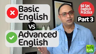 Basic English VS Advanced English Sentences Part 3 | Short Spoken English Practice Lessons #shorts