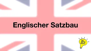 Englischer Satzbau - Englisch Einfach Erklärt #Flipped Classroom