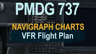 PMDG 737 FMC  Navigraph Tutorial| How to Create A VFR Flight Plan.