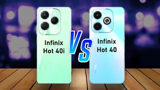 Infinix Hot 40i ⚡ VS ⚡ Infinix Hot 40 Full Comparison