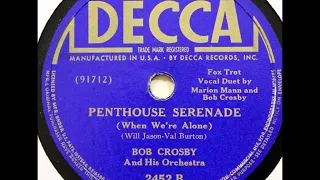 Marion Mann and Bob Crosby – When We're Alone (Penthouse Serenade), 1939