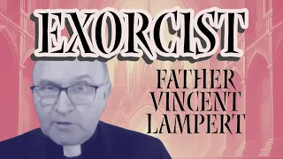 Exorcist Fr. Vincent Lampert | Align Interview | Kevin Ryan