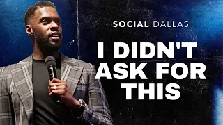 "I Didn't Ask For This" | Robert Madu | Social Dallas
