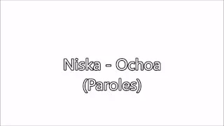 Niska - Ochoa (Paroles) [ Vitesse x1,25 ]