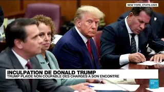 Inculpation de Donald Trump : il plaide non coupable • FRANCE 24