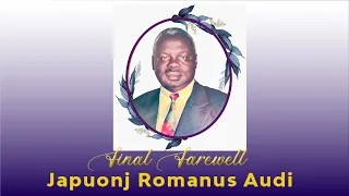 Final Farewell of Japuonj Romanus Audi