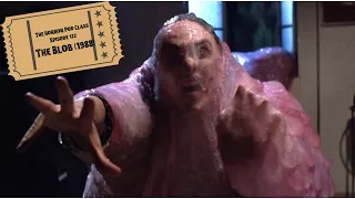 The Horror Pod Class Episode 122: The Blob (1988)
