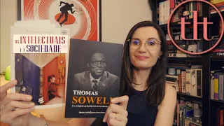 Os Intelectuais e A Sociedade (Thomas Sowell) 🇺🇸 | Tatiana Feltrin