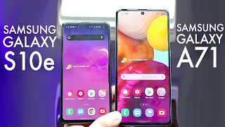 Samsung Galaxy A71 Vs Samsung Galaxy S10e! (Comparison) (Review)