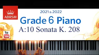 ABRSM 2021-2022 Grade 6, A:10. Sonata K. 208 ~ D. Scarlatti. Piano exam piece