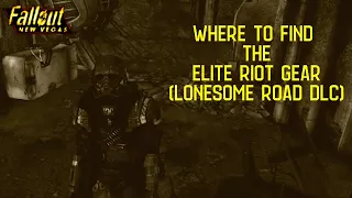 Where to find the Elite Riot Gear - Fallout New Vegas