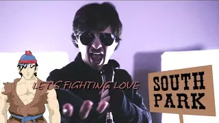Let's Fighting Love ENGLISH VERSION (South Park) Cover by: Chris Allen Hess