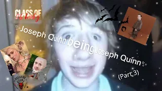 Joseph Quinn being Joseph Quinn for 5 minutes | part 3🫶