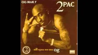 2Pac - 10. All Eyez On Me OG - All Eyez On Me Book II