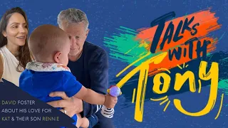 David Foster about his love for Katharine McPhee Foster & their son Rennie @ Talks with Tony (2021)