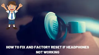 How to Fix and Factory Reset JBL Bluetooth Headphones