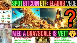 Bitcoin Hírek (2123) - USA SPOT Bitcoin ETF: Eladási Hullám Vége🧐Pénteken Még a Grayscale IS VETT😮