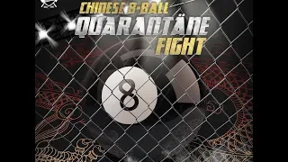 Chinese 8 Ball Quarantäne Fight @Fitim Haradinaj vs Ben Tanner Part III