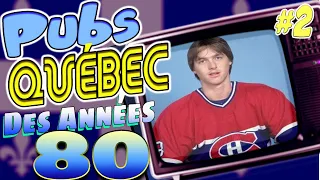 Les Meilleures PUBS des Années 80 au Québec! Célébrités & Vedettes #2