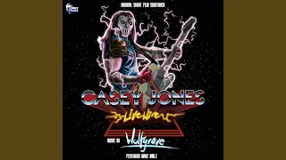 Casey Jones Live Wire Trailer Theme