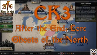 CK3 After the End Lore - Ghosts of the North