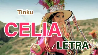 CELIA - TINKU [LETRA - LYRICS]