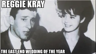Reggie Kray - The East End Wedding Of The Year